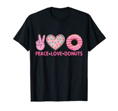 PRICES MAY VARY. Peace love donuts funny design for the doughnut donut lover audience. Get this design that features peace love donuts-themed illustration. Let the world know that you're a donut lover. Are you searching for donut lover clothing or donut shirt? So, this graphics design is a cool gift idea for you or your family and friends. Lightweight, Classic fit, Double-needle sleeve and bottom hem Donut Shirt, Lover Clothes, Graphics Design, Peace Love, Cool Gifts, Funny Design, Branded T Shirts, Peace And Love, Donuts