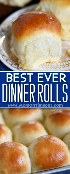 the best ever dinner rolls on a plate with text overlay that reads, best ever dinner rolls