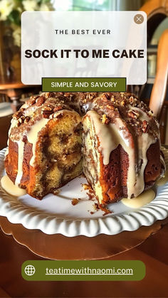 the best ever sock it to me cake simple and savory