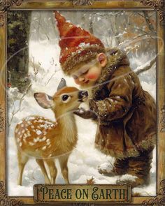 a painting of a young boy feeding a baby deer in the snow with an inscription peace on earth written below