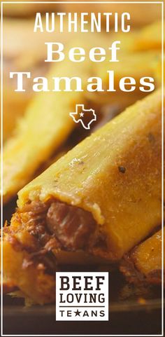 a close up of food on a plate with the words authentic beef tamales above it