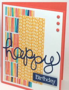 a birthday card with the word happy on it and an orange, white, and blue background