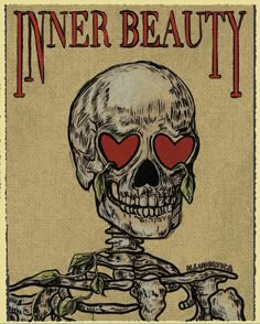 an image of a skeleton with hearts on it's face and the words inner beauty