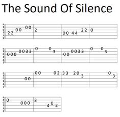 the sound of silentce guitar tabs are shown in black and white, with numbers on