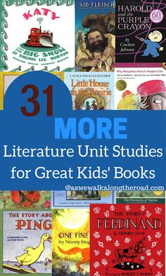 children's books with the title 31 more literature unit studies for great kids'books