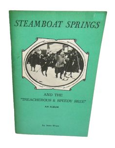 the book steamboat springs and the treacherous & speedy street