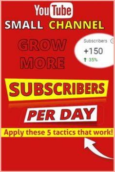 a red poster with the words grow more subscibers per day