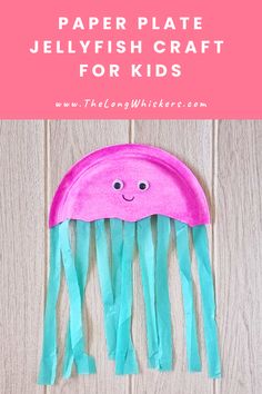 a paper plate jellyfish craft for kids