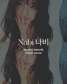 two young women with their hands on their face and the words nabi llhi meaning butterfly origin korean