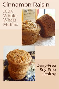 cinnamon raisin whole wheat muffins are shown in three different pictures with the words dairy - free soy - free healthy