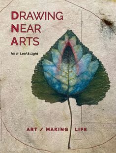 the cover to drawing near arts, featuring a blue leaf with green leaves on it