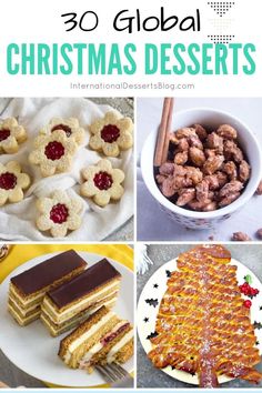 christmas desserts with text overlay that says 30 global christmas desserts on it