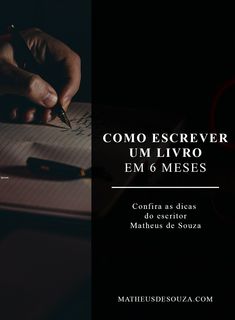 a person writing on a piece of paper with a pen in their hand and the words como escrever um livro em 6 meses