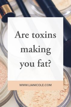 Are Toxins Making You Fat? | Lia Nicole Nutrition + Wellness  #obesogens #detox #nontoxic #cleanliving #organic Loose Weight Toxic, Detoxification Diet, Flatter Stomach, Gene Expression, Simple Health, Holistic Remedies, Healthy Lifestyle Motivation, Creating A Newsletter, Easy Yoga Workouts