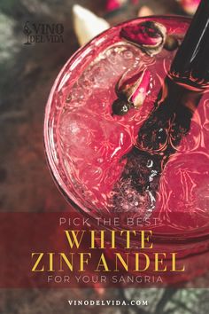 the cover of pick the line white zin fandel for your sangria