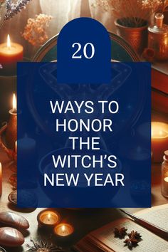 candles and books with the words 20 ways to honor the witch's new year