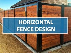 a wooden fence with the words horizontal fence design on it in front of a brick building