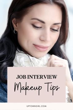 job interview makeup tips Makeup For An Interview, Make Up For Interview, Job Interview Makeup Looks, Interview Makeup Looks, Makeup For Job Interview, Office Makeup Looks Business, Makeup For Interview, Job Interview Makeup And Hair, Professional Makeup Looks For Work