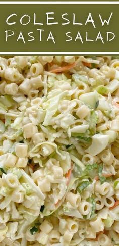 this coleslaw pasta salad is loaded with noodles, carrots and celery