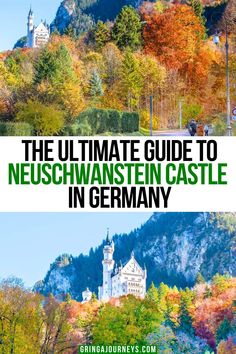 the ultimate guide to neuschwanster castle in germany with text overlay