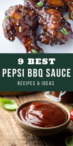 bbq sauce in a bowl with chicken wings on the side and text overlay that reads 9 best pepsi bbq sauce recipes & ideas