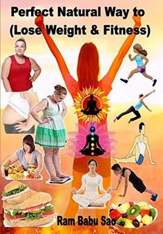 Perfect Natural Way To (Lose Weight & Fitness): Obesity Control And Lose Weight by Ram Babu Sao, 9781079934045, available at LibroWorld.com. Fast Delivery. 100% Safe Payment. Worldwide Delivery. Fertility Problems, Nursing Tips, Shortness Of Breath, Detox Your Body, High Cholesterol, Life Expectancy, Skin Irritation, Weights Workout, Blood Pressure