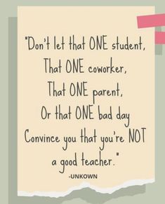 Teacher Inspiration Teacher Frustration Quotes, Advice For Teachers, Substitute Teacher Quotes, Special Ed Teacher Quotes, Cute Teacher Quotes, Encouraging Friends, Special Education Teacher Quotes