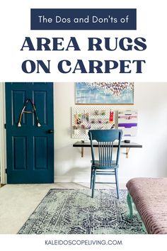 an area rug with the words, the dos and don'ts of area rugs on carpet