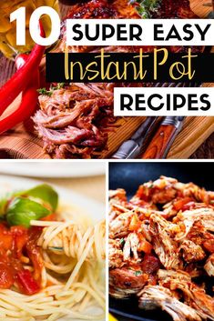 the top ten super easy instant pot meals