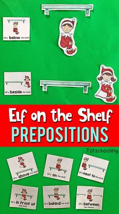 an elf on the shelf prepositions with pictures and words to help students learn how to read