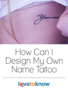 a woman's stomach with the words how can i design my own name tattoo?