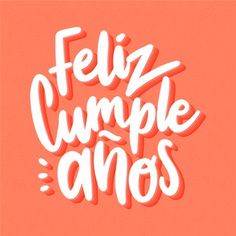 the phrase feliz cumple amos written in white on an orange background