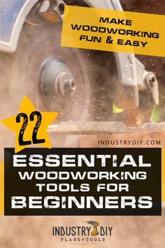 the words essential woodworking tools for beginners are in front of an image of a machine