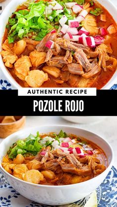 two bowls filled with different types of food and the words authentic recipe pozole rojo