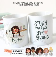 two coffee mugs with the words study makes you strong and melanie on them