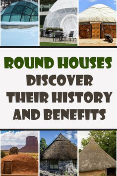 round houses are shown with the words round houses discovery their history and benefits on them