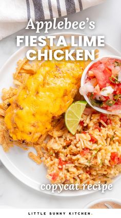 an image of a plate of food with rice and vegetables on it, the title reads applebee's fiesta lime chicken copycat recipe