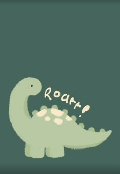 a green dinosaur with the word roar written on it