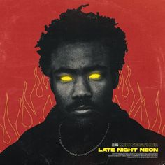 the album cover for late night neon features an image of a man with yellow eyes