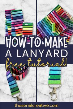 the instructions for how to make a lanyard with colorful strips on it and text overlay