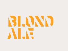 an orange and white typeface with the words blond ale on it's side