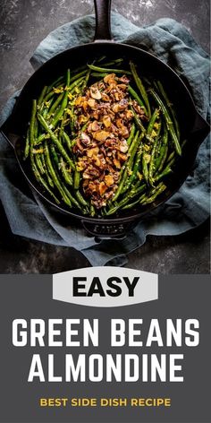 green beans and mushrooms in a skillet with the title easy green beans almondine