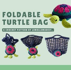 three crocheted turtle bags with the words foldable turtle bag written below them