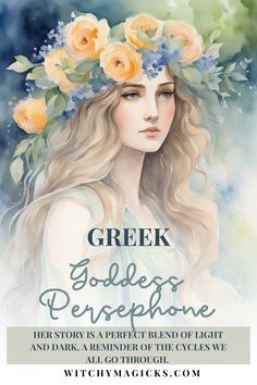 a woman with flowers in her hair and the words greek goddess persephone on it