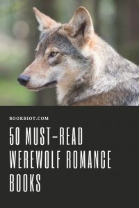 a wolf with the words 50 must read werewolves romance books