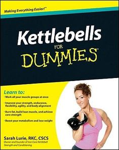 Kettlebells For Dummies Kettlebell Challenge, Book Tag, Dummies Book, Hour Workout, Kettlebell Training, Popular Workouts, Muscle Body, For Dummies, Build Lean Muscle