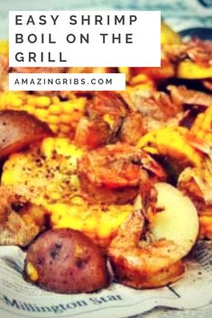 shrimp boil on the grill with potatoes and corn