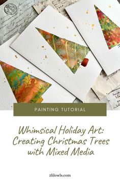 christmas cards with the words, whimsical holiday art creating christmas trees with mixed media