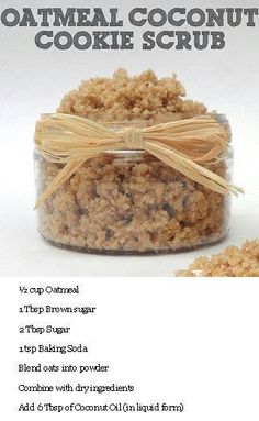 DIY Scrub Oatmeal Body Scrub, Coconut Cookie, Diy Sugar Scrub Recipe, Oatmeal Coconut Cookies, Body Scrub Recipe, Sugar Scrub Homemade, Scrub Corpo