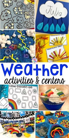 a collage of pictures with the words weather activities and centers on them, including rainbows